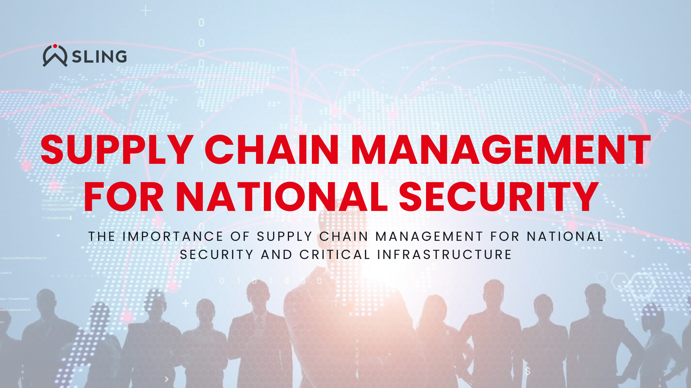 The importance of supply chain management for national security and critical infrastructure